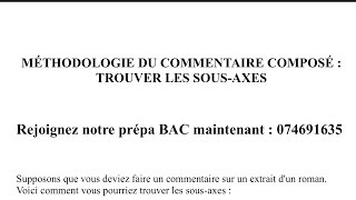 Méthode COMMENTAIRE COMPOSÉ  Trouver les sous axes [upl. by Tnilc449]