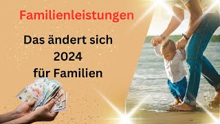 Änderungen für Familien 2024  Elterngeld Kindergeld Kinderkrankengeld Unterhalt [upl. by Julieta]