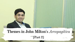 Themes in John Miltons quotAreopagiticaquot Part 2 [upl. by Karna]