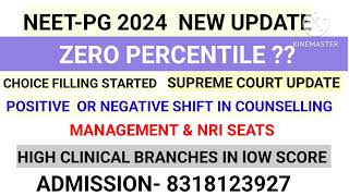 NEETPG 2024  ZERO PERCENTILE CHOICE FILLING STARTED POSITIVE OR NEGATIVE SHIFT IN COUNSELLING [upl. by Adnawot]