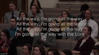 All the way Im going all the way and other songs  Cloverdale Bibleway [upl. by Reitman]