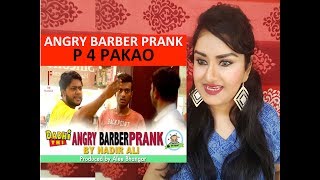 P 4 PAKAO Angry Barber  Funny Prank By Nadir Ali amp Sanata In P4 Pakao2017REACTION by DESI GIRL [upl. by Bonnee40]