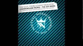 Tom Novy Danny Freakazoid Strobe  Underground People DNox amp Beckers Remix 320k [upl. by Hayila936]