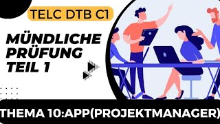 TELC  DTB C1  mündliche Prüfung  App Projektmanager [upl. by Durston692]