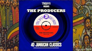 Trojan Presents The Producers 40 Jamaican Classics Disc 1 12 Trojan [upl. by Olatha361]