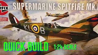 Airfix Supermarine Spitfire Mk1a 124 model build [upl. by Pierrepont]