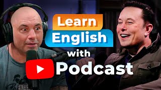 Learn English with the JOE ROGAN PODCAST — Elon Musk [upl. by Anerom472]