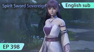 ENG SUB  Spirit Sword Sovereign EP398 highlights [upl. by Seeto]