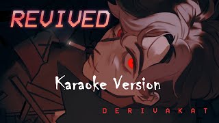 REVIVED  Derivakat Karaoke [upl. by Demb]