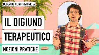 Il digiuno terapeutico nozioni pratiche [upl. by Leanor854]