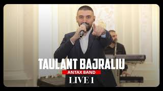 Taulant Bajraliu amp Antax Band  LIVE 2021 [upl. by Ardnaxela592]