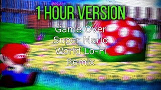 By Request  1 Hour of Super Mario World  Game Over LoFi Hip Hop Remix [upl. by Aihsram613]