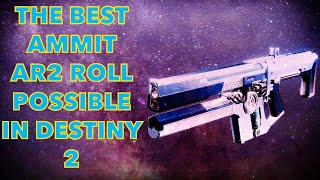 HOW TO CRAFT THE BEST AMMIT AR2  Destiny 2 Roll Theory 3 Ammit AR2 [upl. by Murry]