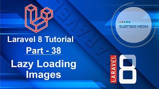 Laravel 8 Tutorial  Lazy Loading Images [upl. by Adachi]