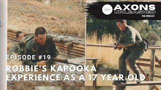 Axons Unleashed 19  Robbie’s Kapooka Experience as a 17 year old [upl. by Tessy]