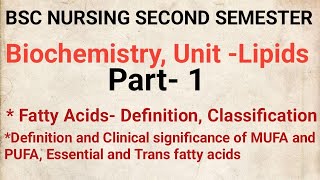 Lipids in Biochemistry Part 1 BSC NURSING SECOND SEMESTER [upl. by Nomsed]