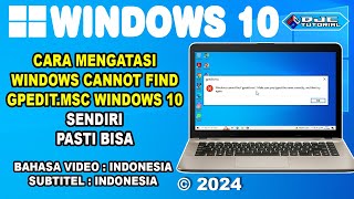 CARA MENGATASI WINDOWS CANNOT FIND GPEDITMSC WINDOWS 10  11 Terbaru [upl. by Waite603]