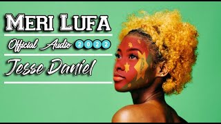 MERI LUFA Official Audio Jesse Daniel  2022 [upl. by Rollet]