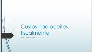 Custos não aceites fiscalmente [upl. by Gene787]