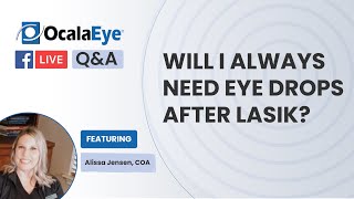 Will I Always Need Eye Drops After LASIK Surgery [upl. by Acinot]