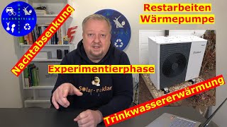 Experimentierphase Wärmepumpe  Vorlauftemperatur Trinkwasser Nachtabsenkung [upl. by Combes792]