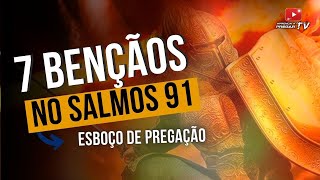 Esboço de pregação sobre SALMOS 91 aprendaapregar [upl. by Yessej]