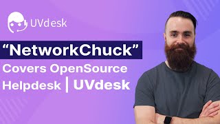 OpenSource Helpdesk UVdesk Review By NetworkChuck [upl. by Wesle]