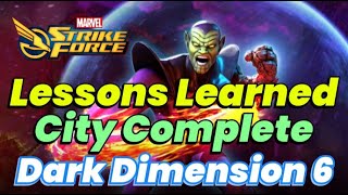 DD6 CITY COMPLETE Lessons Mistakes amp Best Characters Dark Dimension 6  MARVEL Strike Force  F2P [upl. by Jan]