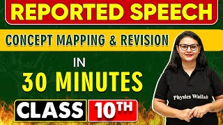 REPORTED SPEECH in 30 Minutes  Mind Map Series for Class 10th [upl. by Ihsoyim]