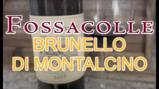 Fossacolle Brunello di Montalcino 2018 Tuscany’s Hidden Gem [upl. by Eddi]