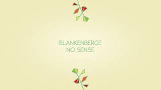 Blankenberge  No Sense single [upl. by Essilec]