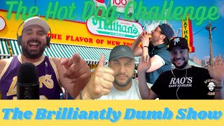 The Hot Dog Eating Challenge  The Brilliantly Dumb Show Episode 197 [upl. by Emmy511]