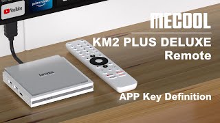 How to set up the APP Key Definition on the Remote Control of MECOOL KM2 PLUS DELUXE⚡️👀 [upl. by Erdnaid613]