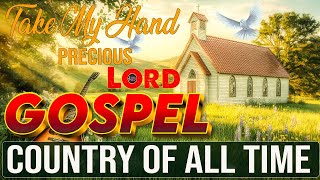 Old Country Gospel Songs Of All Time With Lyrics  Top 30 Best Old Country Gospel Songs 2024 Engsub [upl. by Enreval653]