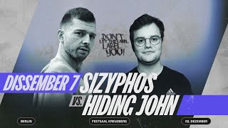 Sizyphos vs Hiding John ⎪ Rap Battle  DISSember 7 ⎪ DLTLLY [upl. by Ennyleuqcaj]