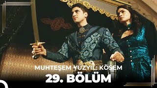 Muhteşem Yüzyıl Kösem 29Bölüm HD [upl. by Wolfe]