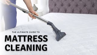 The Ultimate Guide to Mattress Cleaning  2024 Update [upl. by Ilwain]