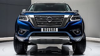 2025 Nissan Navara A New Era of Toughness and Technology [upl. by Elleda]