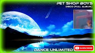 Pet Shop Boys  Disco Full Album [upl. by Allison551]