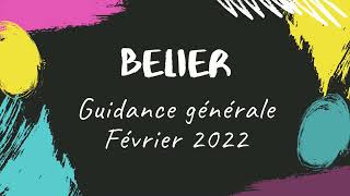 Bélier  Guidance générale Février 2022 [upl. by Win839]