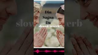 Din Shagna Da SlowedReverb  Phillauri  Anushka Sharma Diljit Dosanjh  Jasleen Royal [upl. by Eseerehs]