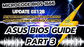 i9 14900k Asus BIOS Guide Part 3 Version 1666 Beta Microcode 0x12B Improve Elevated Voltage at idle [upl. by Sarette637]