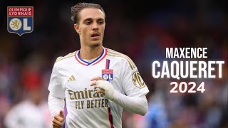 Maxence Caqueret  Full Season Show 2024  Skills Goals amp Assists  Olympique Lyonnais [upl. by Rehpotsihc313]