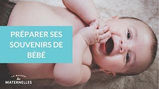 Préparer ses souvenirs de bébé  La Maison des Maternelles LMDM [upl. by Herman]