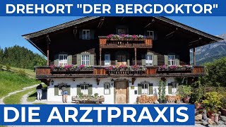 DER BERGDOKTOR  Drehort Arztpraxis  Ellmau  Tirol [upl. by Bollinger466]