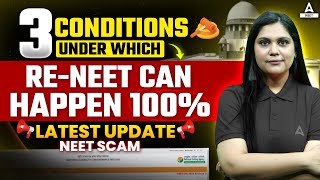 3 Conditions Under Which ReNeet Can Happen 100  Supreme Court Neet Latest News  Garima Goel [upl. by Achorn]