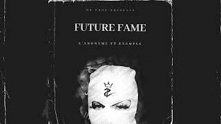 L’anonyme  Future Fame Ft Exemple By MR PROD [upl. by Nittirb]