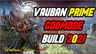 VAUBAN PRIME STEEL PATH BUILD  GODAUBAN  Warframe Endgame [upl. by Opaline]