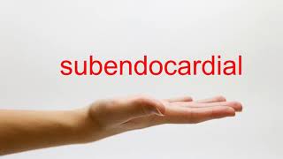 How to Pronounce subendocardial  American English [upl. by Henriette]