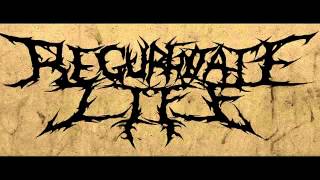 Regurgitate Life  The Human Complex P1NEW SONG [upl. by Juback]